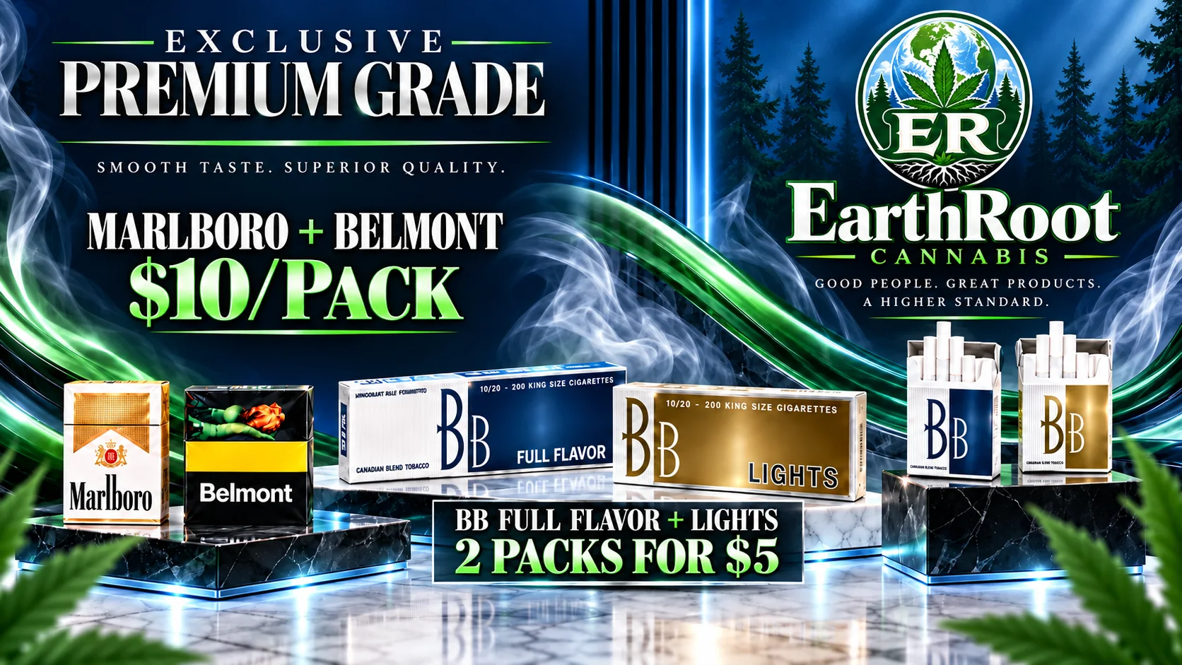 EarthRoot Cannabis in Etobicoke — BB Full Flavor and Lights, Marlboro and Belmont premium cigarettes